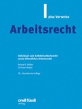 Cover: Arbeitsrecht plus Verweise - Orell F&uuml;ssli Verlag