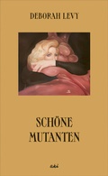 Cover: Sch&ouml;ne Mutanten - AKI Verlag