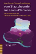 Cover: Vom Staatsbeamten zur Team-Pfarrerin - Theologischer Verlag Z&uuml;rich