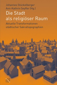 Abbildung von: Die Stadt als religiöser Raum - Theologischer Verlag Zürich