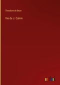 Cover: Vie de J. Calvin - Outlook Verlag