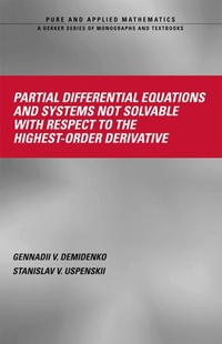 Enlarge image Cover: Partial Differential Equations And Systems Not Solvable With Respect To The Highest-Order Derivative - CRC Press