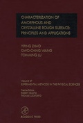 Cover: Characterization of Amorphous and Crystalline Rough Surface -- Principles and Applications: Volume 37 - Academic Press