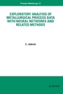 Cover: Exploratory Analysis of Metallurgical Process Data with Neural Networks and Related Methods: Volume 12 - Elsevier