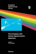 Cover: Flow Analysis with Atomic Spectrometric Detectors: Volume 9 - Elsevier