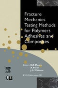 Cover: Fracture Mechanics Testing Methods for Polymers, Adhesives and Composites - Elsevier