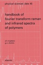 Cover: Handbook of Fourier Transform Raman and Infrared Spectra of Polymers - Elsevier
