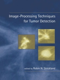 Enlarge image Cover: Image-Processing Techniques for Tumor Detection - CRC Press