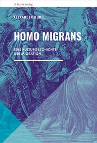 Enlarge image Cover: Homo migrans - S. Marix Verlag