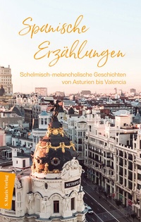 Abbildung von: Spanische Erzählungen - S. Marix Verlag
