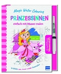 Cover: Magic Water Colouring - Prinzessinnen - Ullmann Medien