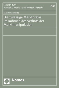 Abbildung von: Die zulässige Marktpraxis im Rahmen des Verbots der Marktmanipulation - Nomos