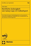Cover: Rechtliche Zul&auml;ssigkeit von Salary Caps im Fu&szlig;ballsport - Nomos