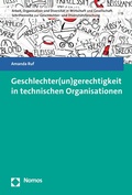 Cover: Geschlechter(un)gerechtigkeit in technischen Organisationen - Nomos
