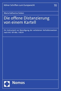Abbildung von: Die offene Distanzierung von einem Kartell - Nomos