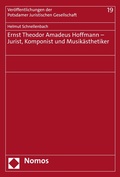 Cover: Ernst Theodor Amadeus Hoffmann - Jurist, Komponist und Musik&auml;sthetiker - Nomos