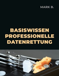 Abbildung von: Basiswissen professionelle Datenrettung - Books on Demand
