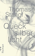 Cover: Quecksilberlicht - Matthes & Seitz Berlin