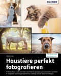 Cover: Haustiere perfekt fotografieren - Bildner Verlag