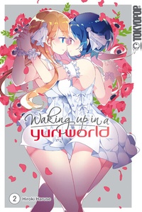 Bild vergrößern Bild: Waking up in a Yuri World 02 - TOKYOPOP GmbH