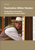 Cover: Faszination Wilder Westen - Waxmann