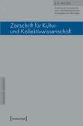 Cover: Zeitschrift f&uuml;r Kultur- und Kollektivwissenschaft - transcript