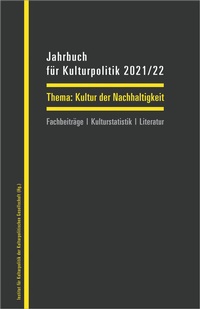 Abbildung von: Jahrbuch für Kulturpolitik 2021/22 - transcript
