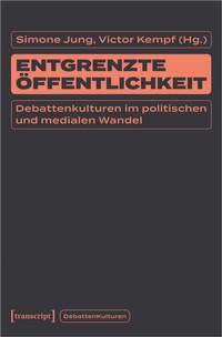 Abbildung von: Entgrenzte Öffentlichkeit - transcript
