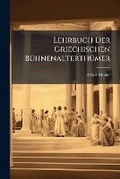 Cover: Lehrbuch Der Griechischen Buhnenalterthumer - Nabu Press