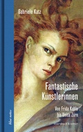 Cover: Fantastische K&uuml;nstlerinnen - ebersbach & simon