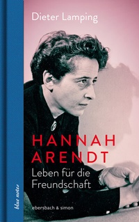 Abbildung von: Hannah Arendt. Leben für die Freundschaft - ebersbach & simon