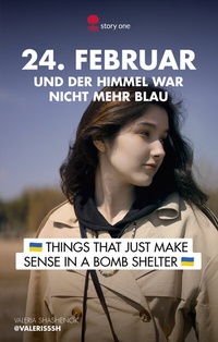 Abbildung von: 24. Februar... und der Himmel war nicht mehr blau - story.one - the library of life