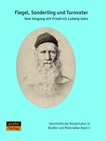Cover: Flegel, Sonderling und Turnvater - Arete Verlag