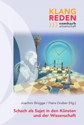 Cover: Schach als Sujet in den K&uuml;nsten und der Wissenschaft - Rombach Wissenschaft