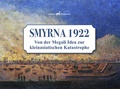 Cover: Smyrna 1922 - Edition Kentavros
