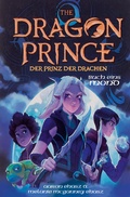 Cover: Dragon Prince - Der Prinz der Drachen Buch 1: Mond (Roman) - Cross Cult Entertainment