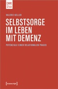 Cover: Selbstsorge im Leben mit Demenz - transcript