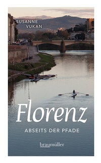 Abbildung von: Florenz abseits der Pfade - Braumüller Verlag