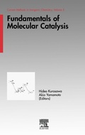 Cover: Fundamentals of Molecular Catalysis: Volume 3 - Elsevier