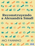 Cover: Reconstruyendo A Alexandra Small - Tektime