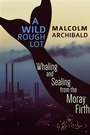 Cover: A Wild Rough Lot - Next Chapter