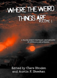 Enlarge image Cover: Where The Weird Things Are - Deadset Press