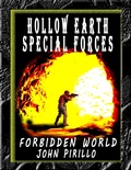 Cover: Hollow Earth Special Forces,  Forbidden World - John Pirillo