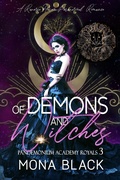 Cover: Of Demons and Witches: a Reverse Harem Paranormal Romance (Pandemonium Academy Royals, #3) - Black Wing Press