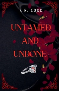 Enlarge image Cover: Untamed and Undone - K.R. Cook