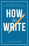 Cover: How to Write - Louise Tondeur