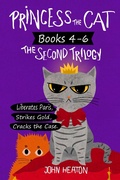 Cover: Princess the Cat: The Second Trilogy, Books 4-6. - Flannel and Flashlight Press