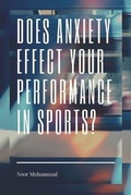 Cover: Does Anxiety Effect Your Performance in Sports? - Blurb Inc