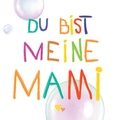 Cover: Du bist meine Mami - Sarah Braun