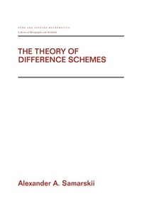 Enlarge image Cover: The Theory of Difference Schemes - CRC Press